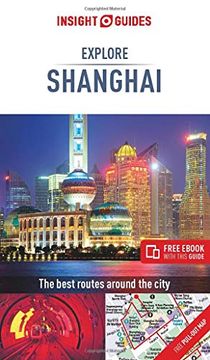 portada Insight Guides Explore Shanghai (Travel Guide With Free ) (Insight Explore Guides) [Idioma Inglés] (en Inglés)