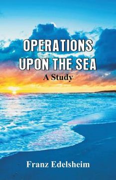 portada Operations Upon the Sea: A Study (en Inglés)