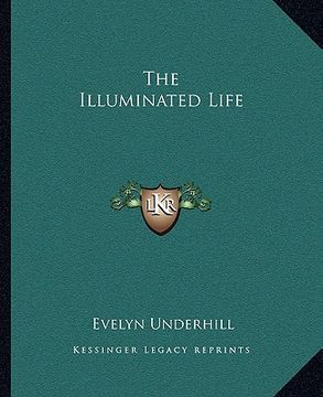 portada the illuminated life (en Inglés)