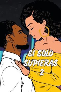 portada Si Solo Supieras 2 (in Spanish)