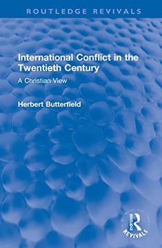 portada International Conflict in the Twentieth Century: A Christian View (Routledge Revivals) (en Inglés)