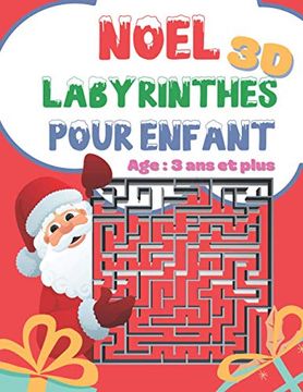 portada NOËL Labyrinthes 3D pour enfant de 3 ans et plus: Livre de jeux, de concentration et de stimulation de la mémoire de l'enfant (en Francés)