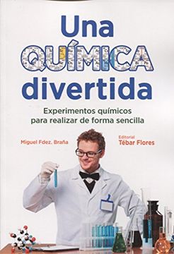 portada Una Química Divertida: Experimentos Químicos Para Realizar de Forma Sencilla (in Spanish)