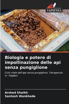 portada Biologia e potere di impollinazione delle api senza pungiglione (in Italian)