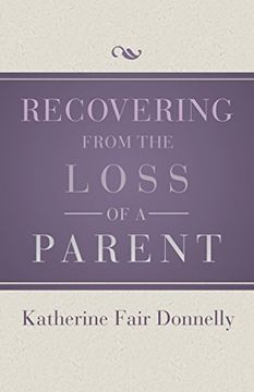 portada Recovering From the Loss of a Parent (en Inglés)