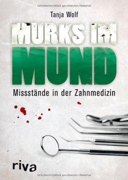 portada Murks im Mund: Missstände in der Zahnmedizin (en Alemán)