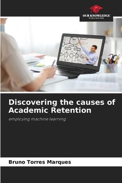 portada Discovering the causes of Academic Retention (en Inglés)