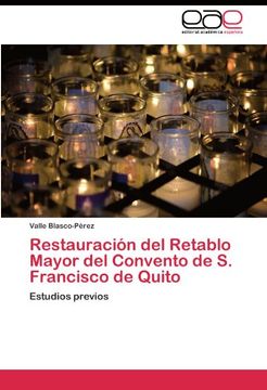 portada Restauración del Retablo Mayor del Convento de S. Francisco de Quito: Estudios previos