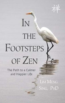 portada In the Footsteps of Zen: The Path to a Calmer and Happier Life 