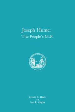 portada joseph hume: the people's m.p. (en Inglés)
