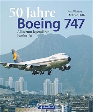 portada Bildband: 50 Jahre Boing 747. Alles zum Legendären Jumbo-Jet. (in German)