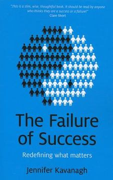 portada The Failure of Success: Redefining What Matters (en Inglés)