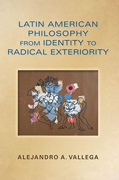 portada Latin American Philosophy from Identity to Radical Exteriority (World Philosophies) (en Inglés)