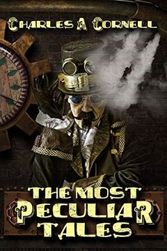 portada The Most Peculiar Tales (The Most Peculiar Tales - Steampunk Paranormal Mysteries) 