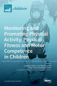 portada Monitoring and Promoting Physical Activity, Physical Fitness and Motor Competence in Children
