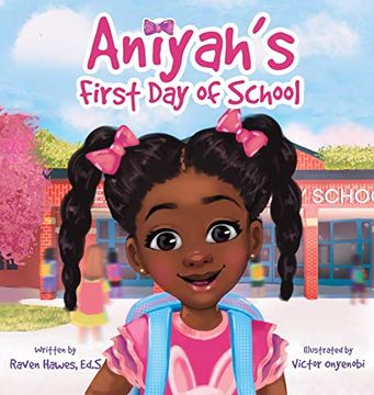 portada Aniyah'S First day of School (en Inglés)