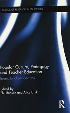 portada Popular Culture, Pedagogy and Teacher Education: International Perspectives (Routledge Research in Education) (en Inglés)