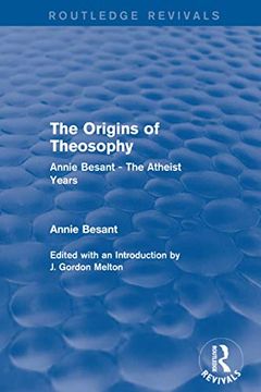 portada The Origins of Theosophy (Routledge Revivals): Annie Besant - The Atheist Years (en Inglés)