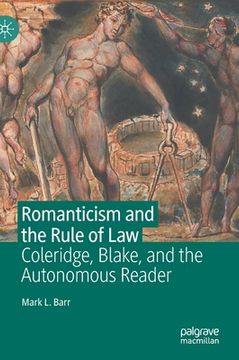 portada Romanticism and the Rule of Law: Coleridge, Blake, and the Autonomous Reader (in English)