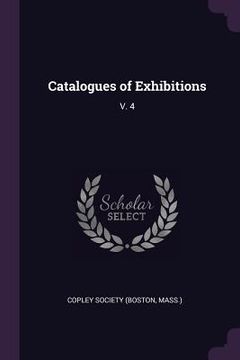 portada Catalogues of Exhibitions: V. 4 (en Inglés)