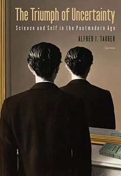 portada The Triumph of Uncertainty: Science and Self in the Postmodern age (en Inglés)