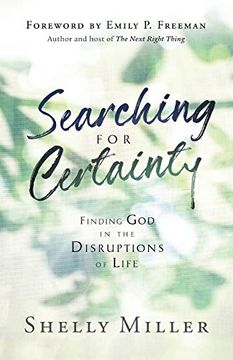 portada Searching for Certainty: Finding god in the Disruptions of Life (en Inglés)