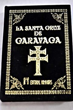 Libro La Santa Cruz de Caravaca nuevo tesoro de oraciones De