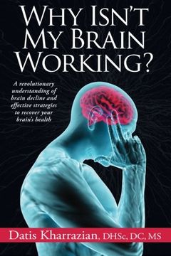 portada Why Isn't My Brain Working?: A Revolutionary Understanding of Brain Decline and Effective Strategies to Recover Your Brain's Health (in English)