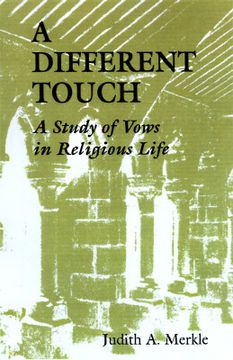 portada a different touch: a study of vows in religious life
