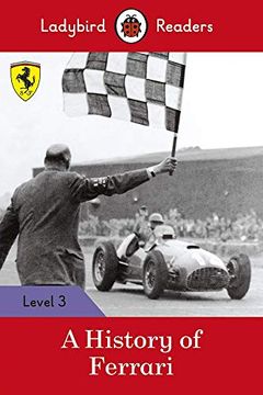 portada A History of Ferrari - Ladybird Readers Level 3 (en Inglés)