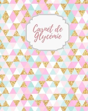 portada Carnet de Gylcemie: carnet diabetique I carnet pour diabetique I carnet de suivi diabete (en Francés)