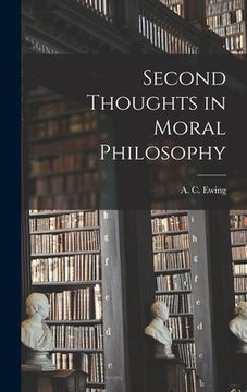portada Second Thoughts in Moral Philosophy (en Inglés)