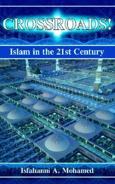 portada crossroads! islam in the 21st century (en Inglés)
