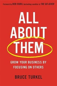portada All about Them: Grow Your Business by Focusing on Others