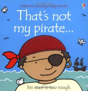 portada That's not my Pirate. (Usborne Touchy-Feely Books) 