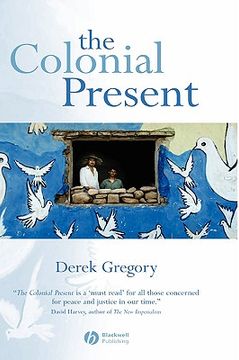 portada the colonial present: afghanistan. palestine. iraq (en Inglés)