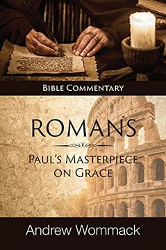 portada Roman'S: Paul'S Masterpiece on Grace: Bible Commentary (en Inglés)