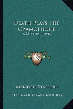 portada death plays the gramophone: a mystery novel (en Inglés)