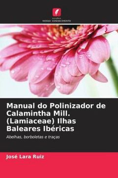 portada Manual do Polinizador de Calamintha Mill. (Lamiaceae) Ilhas Baleares Ib�Ricas: Abelhas, Borboletas e Tra�As