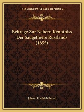 portada Beitrage Zur Nahern Kenntniss Der Saugethiere Russlands (1855) (en Alemán)