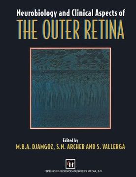 portada Neurobiology and Clinical Aspects of the Outer Retina (in English)