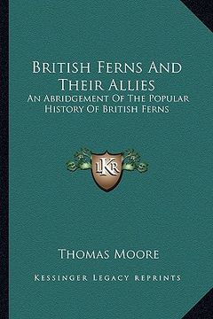 portada british ferns and their allies: an abridgement of the popular history of british ferns (in English)
