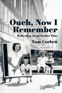 portada Ouch, Now I Remember: Reflecting on an Earlier Time (en Inglés)