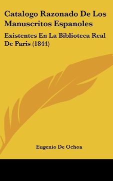 portada Catalogo Razonado de los Manuscritos Espanoles: Existentes en la Biblioteca Real de Paris (1844) (in Spanish)