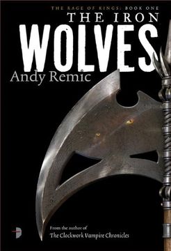 portada The Iron Wolves: Book 1 of the Rage of Kings (in English)