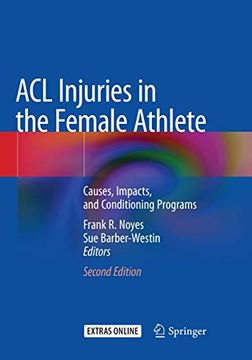 portada Acl Injuries in the Female Athlete: Causes, Impacts, and Conditioning Programs (en Inglés)