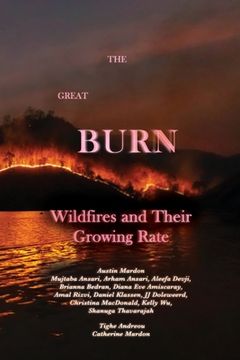 portada The Great Burn: Wildfires and Their Growing Rate (en Inglés)
