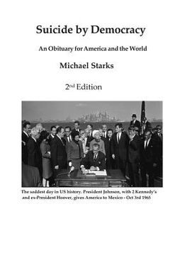 portada Suicide by Democracy: An Obituary for America and the World 2nd Edition (en Inglés)