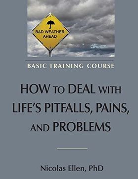 portada How to Deal With Life's Pitfalls, Pains, and Problems (en Inglés)