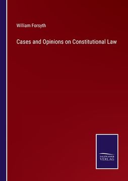 portada Cases and Opinions on Constitutional Law (en Inglés)